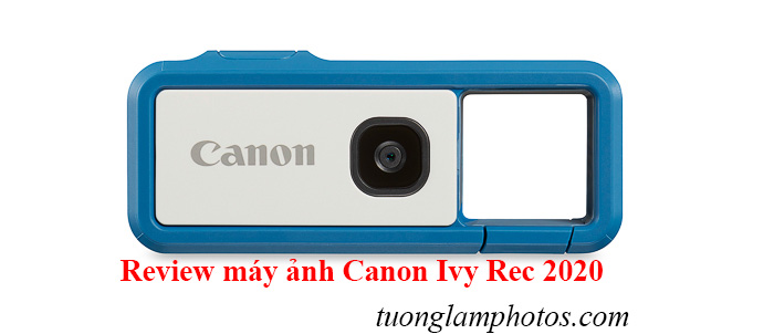 Mặt trước Canon Ivy Rec 2020